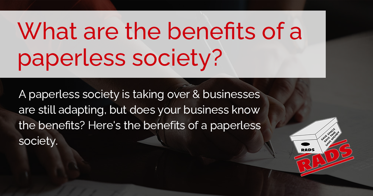 What are the Benefits of a Paperless Society? Rads Document Storage